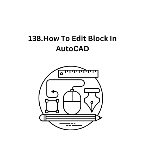 138.How To Edit Block In AutoCAD